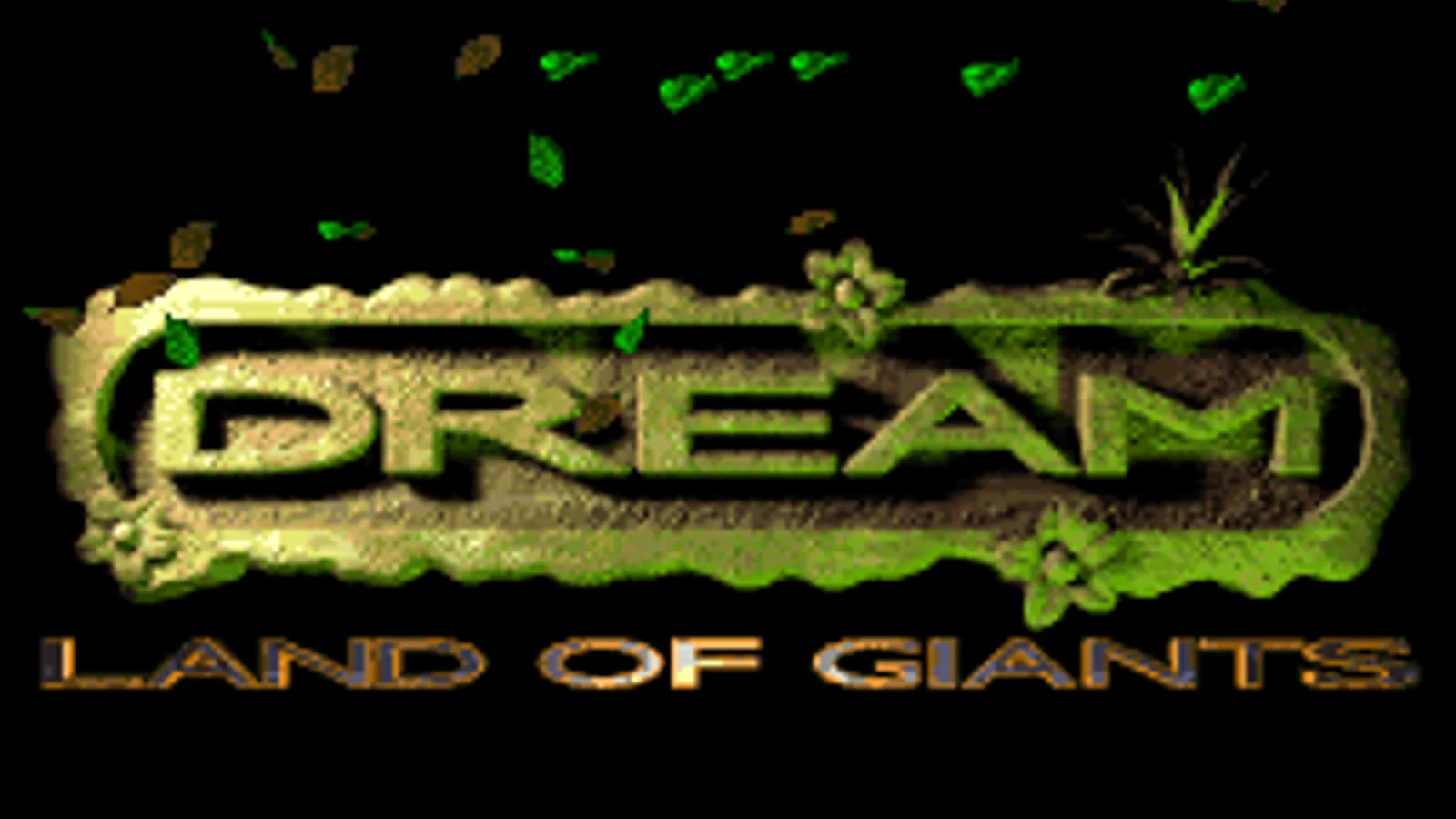 프로젝트 드림 원제 타이틀 화면 - 검은 배경에 이끼 낀 돌 질감의 DREAM 로고와 그 아래 LAND OF GIANTS 문구가 떠 있는 모습, 주변에 초록빛 나뭇잎 파티클이 흩날리는 장면